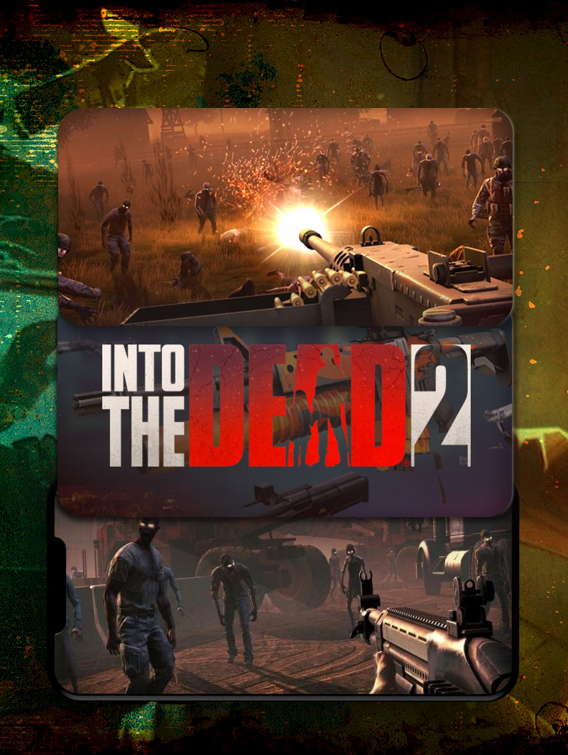 Into the Dead 2 - bakerandpaul